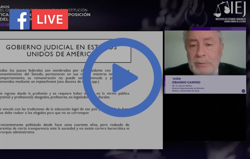 FL: [Ciclo de Seminarios] Organización del Gobierno Judicial y Nueva Constitución: Revisión Crítica a la Generación y Composición del Órgano de Gobierno Judicial.
