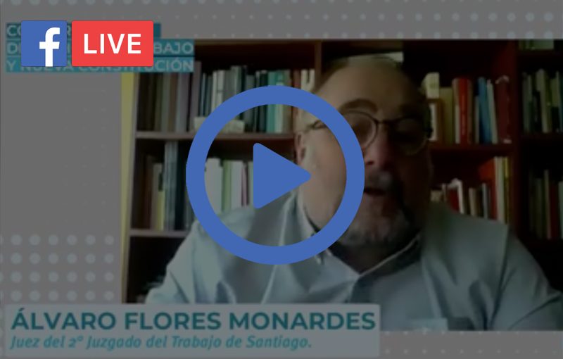 FL: [Conversatorios] Derecho del Trabajo y Nueva Constitución: La participación de los trabajadores y la negociación colectiva como instrumento de democratización de las relaciones laborales.