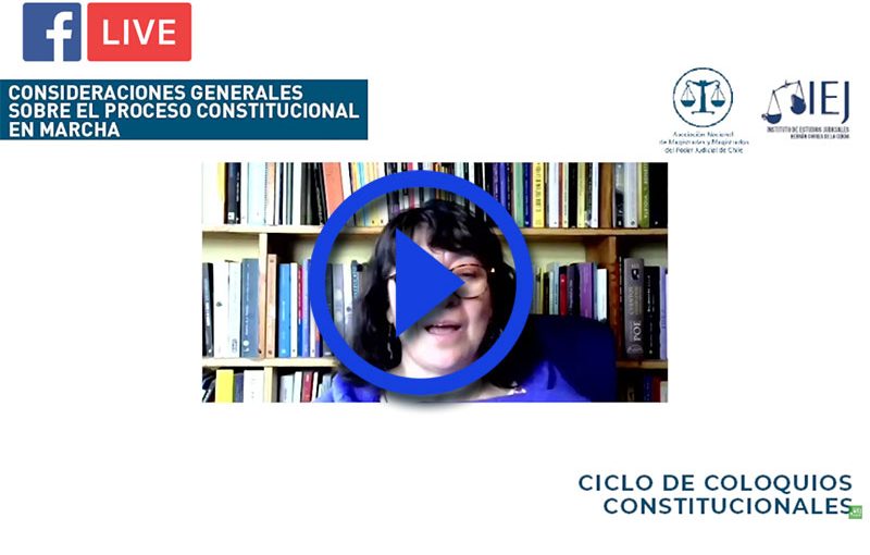 [CICLO DE COLOQUIOS CONSTITUCIONALES] CONSIDERACIONES GENERALES SOBRE EL PROCESO CONSTITUCIONAL EN MARCHA_VIDEO