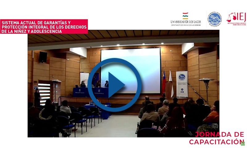 [JORNADA DE CAPACITACIÓN] SISTEMA ACTUAL DE GARANTÍAS Y PROTECCIÓN INTEGRAL DE LOS DERECHOS DE LA NIÑEZ Y ADOLESCENCIA