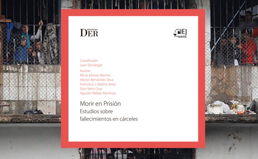 LANZAMIENTO LIBRO “MORIR EN PRISIÓN, ESTUDIOS SOBRE FALLECIMIENTOS EN CÁRCELES”