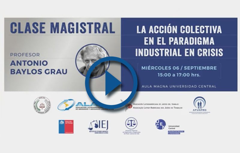 [CLASE MAGISTRAL] LA ACCIÓN COLECTIVA EN EL PARADIGMA INDUSTRIAL EN CRISIS