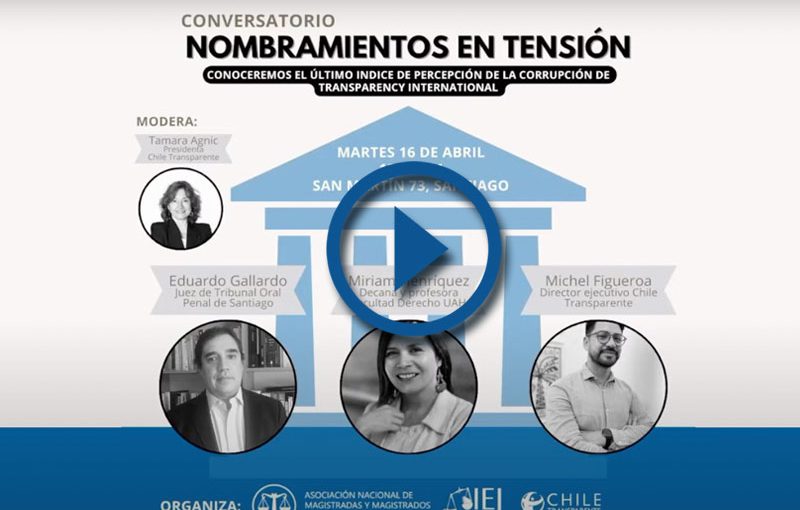 CONVERSATORIO NOMBRAMIENTOS EN TENSIÓN: CORRUPCIÓN Y JUSTICIA