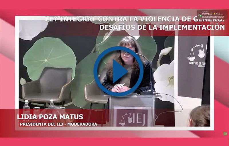 [III CICLO DE CONVERSATORIOS] PROGRAMA PERSONA, FAMILIAS Y DERECHO. SEGUNDO CONVERSATORIO: LEY INTEGRAL CONTRA LA VIOLENCIA DE GÉNERO: DESAFÍOS DE LA IMPLEMENTACIÓN