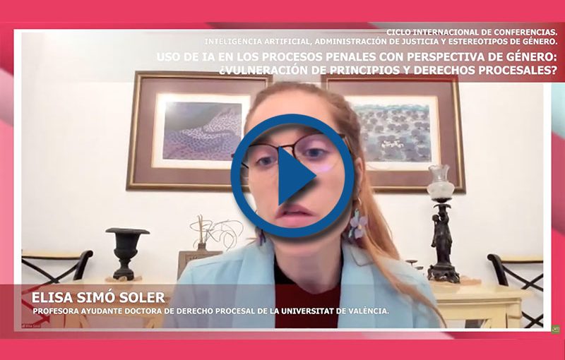DIA 2: CICLO INTERNACIONAL DE CONFERENCIAS: INTELIGENCIA ARTIFICIAL, ADMINISTRACIÓN DE JUSTICIA Y ESTEREOTIPOS DE GÉNERO